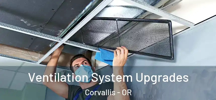  Ventilation System Upgrades Corvallis - OR